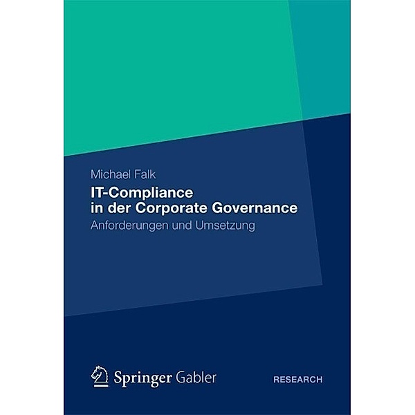 IT-Compliance in der Corporate Governance, Michael Falk