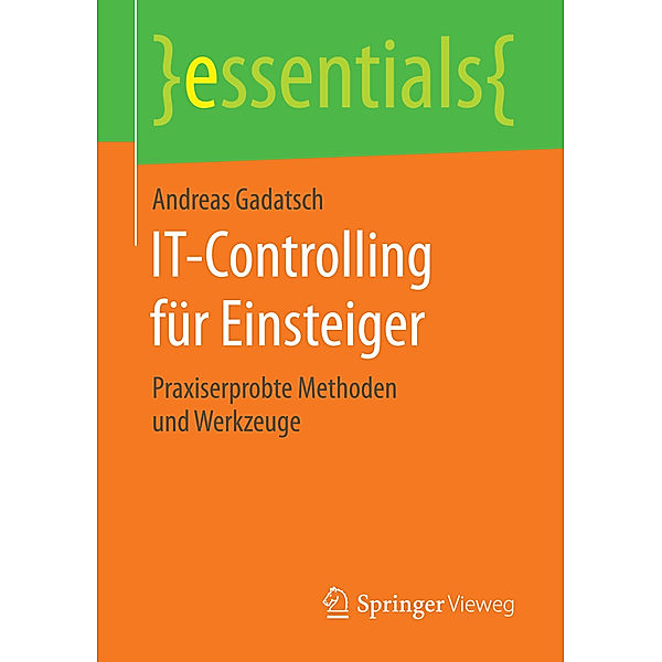 IT-Controlling für Einsteiger, Andreas Gadatsch