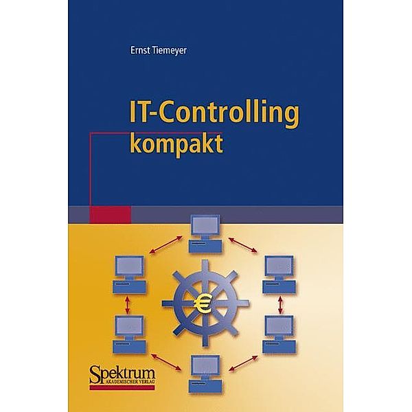 IT-Controlling kompakt, Ernst Tiemeyer