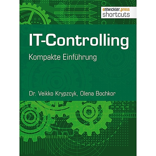 IT-Controlling / shortcuts, Veikko Krypzcyk, Olena Bochkor