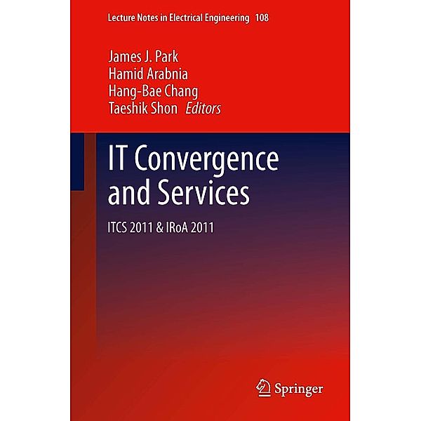 IT Convergence and Services / Lecture Notes in Electrical Engineering Bd.108