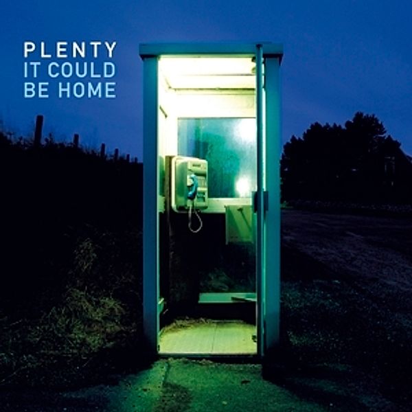 It Could Be Home (Digipak), Plenty