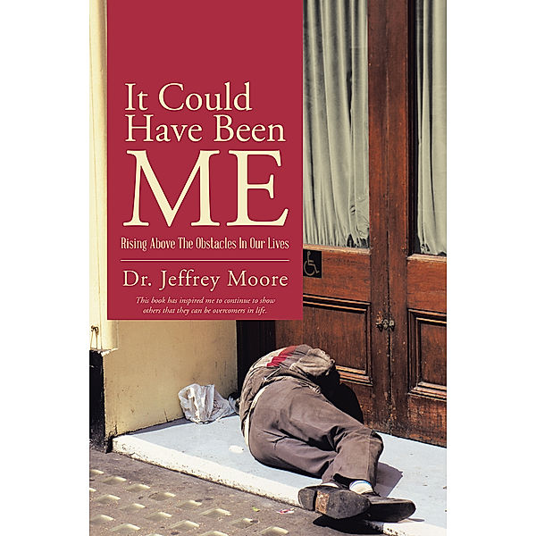It Could Have Been Me, Dr. Jeffrey Moore