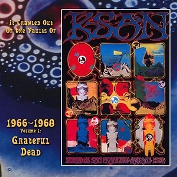 It Crawled Out Of The Vaults Of Ksan 66-68 Vol.1, Grateful Dead