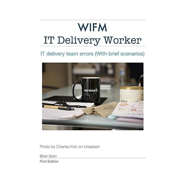 IT Delivery Worker (WIFM), Bhan Sean