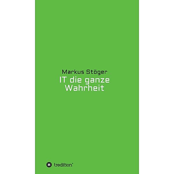 IT die ganze Wahrheit, Markus Stöger