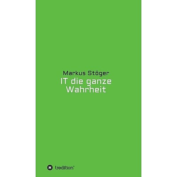 IT die ganze Wahrheit, Markus Stöger