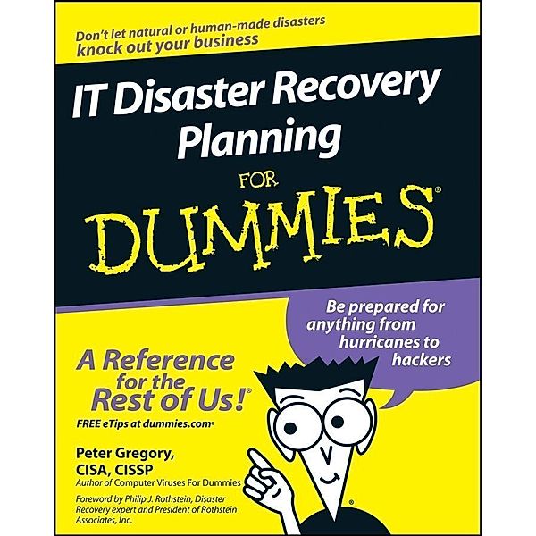 IT Disaster Recovery Planning For Dummies, Peter H. Gregory