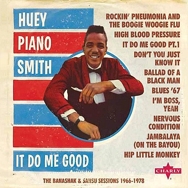 It Do Me Good, Huey "piano" Smith