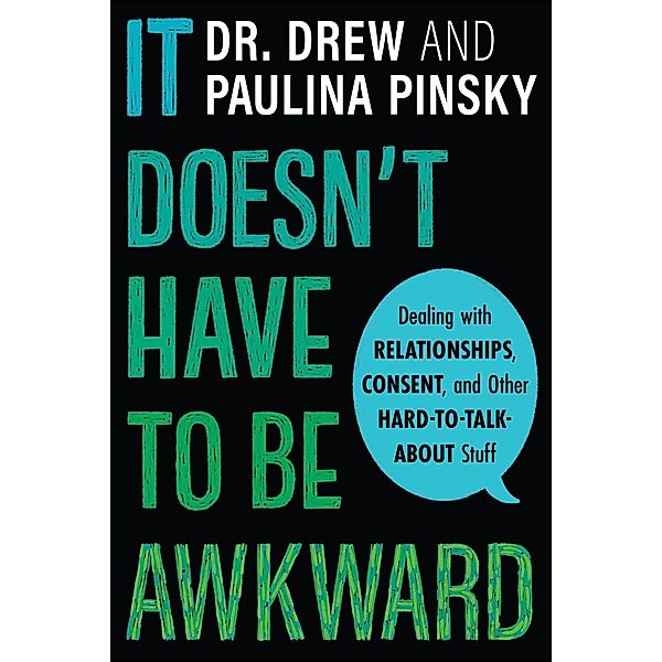 It Doesn't Have to Be Awkward, Drew Pinsky, Paulina Pinsky