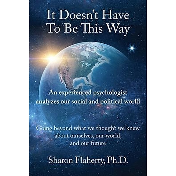 It Doesn't Have to Be This Way, Sharon Flaherty