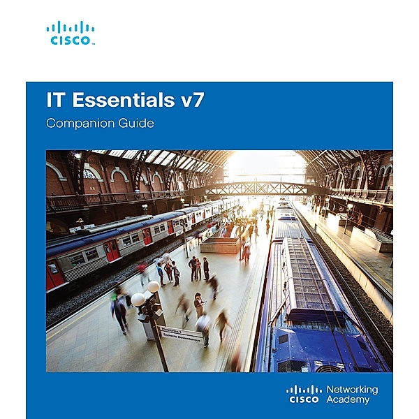 IT Essentials Companion Guide v7, Cisco Networking Academy