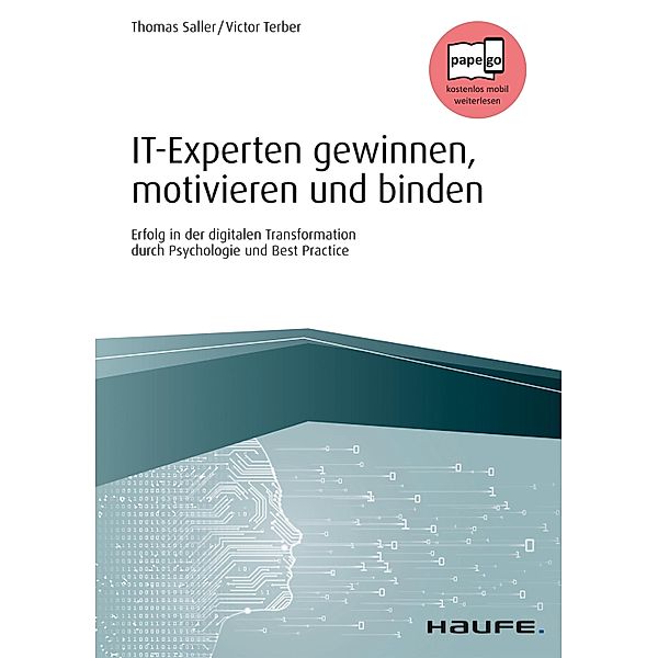 IT-Experten gewinnen, motivieren und binden / Haufe Fachbuch, Thomas Saller, Victor Terber