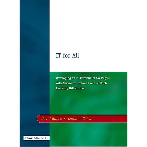 IT for All, David Banes, Carole Thornett, Peter Gossage, Caroline Coles