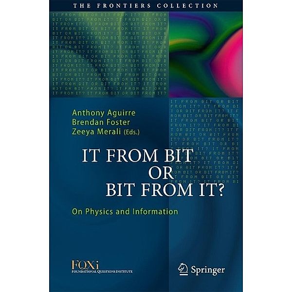 It From Bit or Bit From It? / The Frontiers Collection