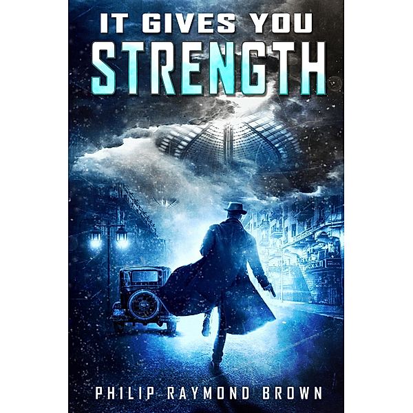 It Gives You Strength, Philip Raymond Brown