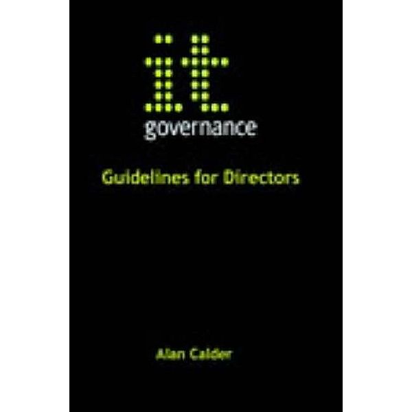 IT Governance: Guidelines for Directors, Alan Calder