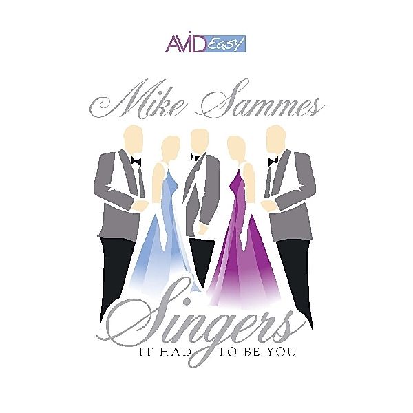 It Had To Be You, Mike-Singers- Sammes
