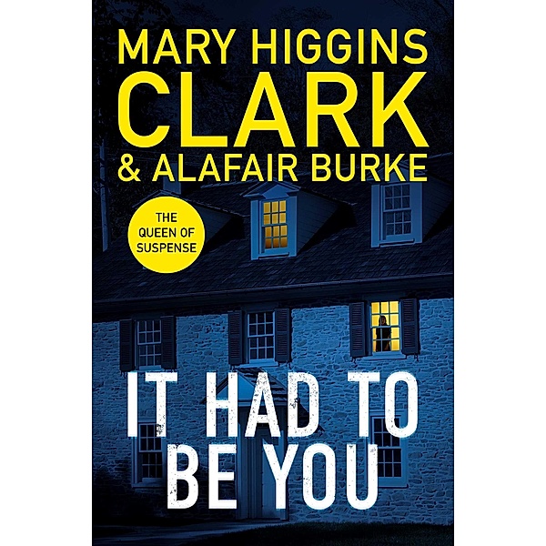 It Had To Be You, Mary Higgins-Clark, Alafair Burke