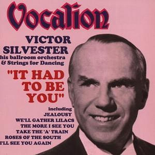 It Had To Bee You, Victor Silvester