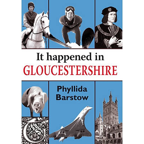 It Happened in Gloucestershire / None, Phyllida Barstow