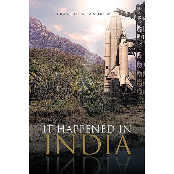 It Happened in India, Francis A. Andrew