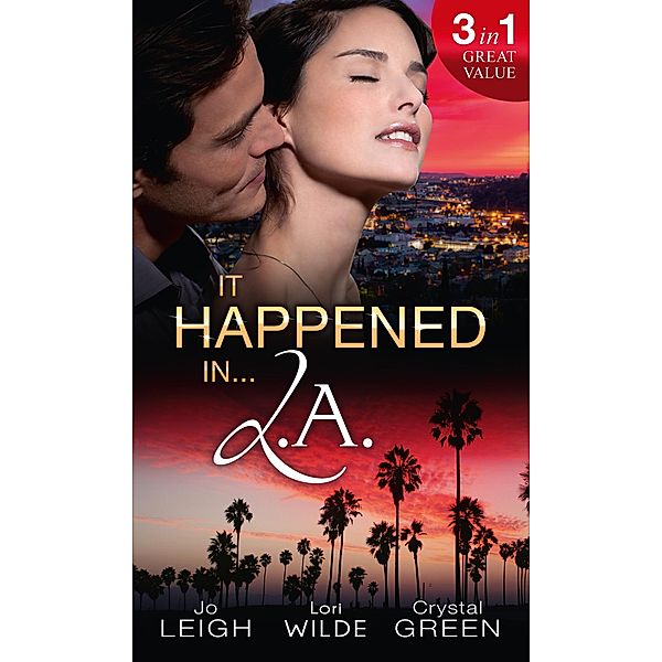 It Happened In L.a.: Ms Match / Shockingly Sensual / Playmates / Mills & Boon, Jo Leigh, Lori Wilde, Crystal Green