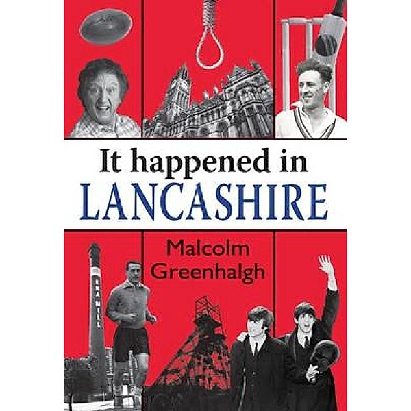 It Happened in Lancashire / None, Malcolm Greenhalgh