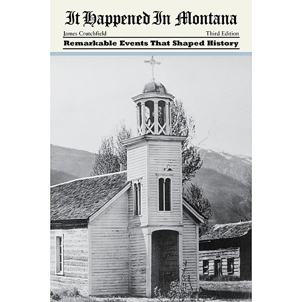 It Happened in Montana / It Happened in the West, James A. Crutchfield