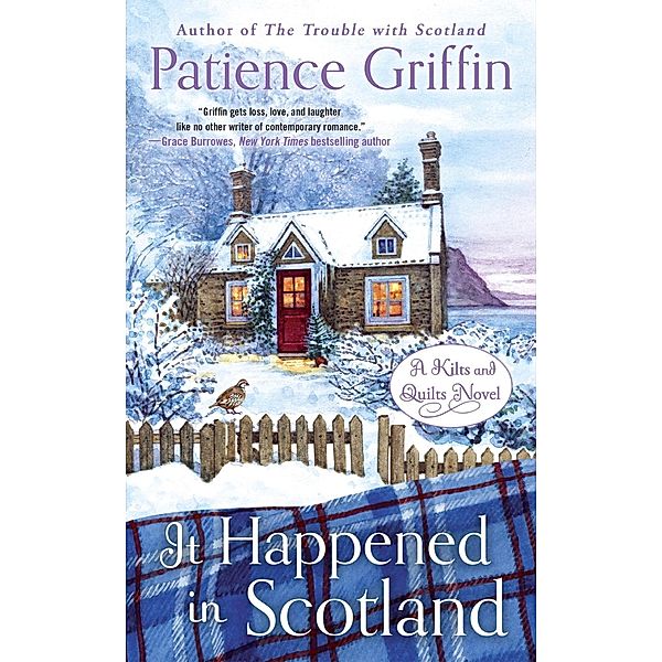 It Happened in Scotland / Kilts and Quilts Bd.6, Patience Griffin