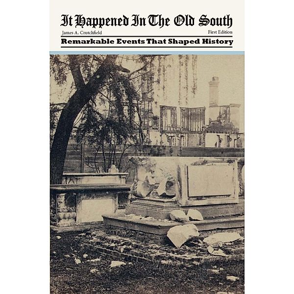 It Happened in the Old South / It Happened In Series, James A. Crutchfield