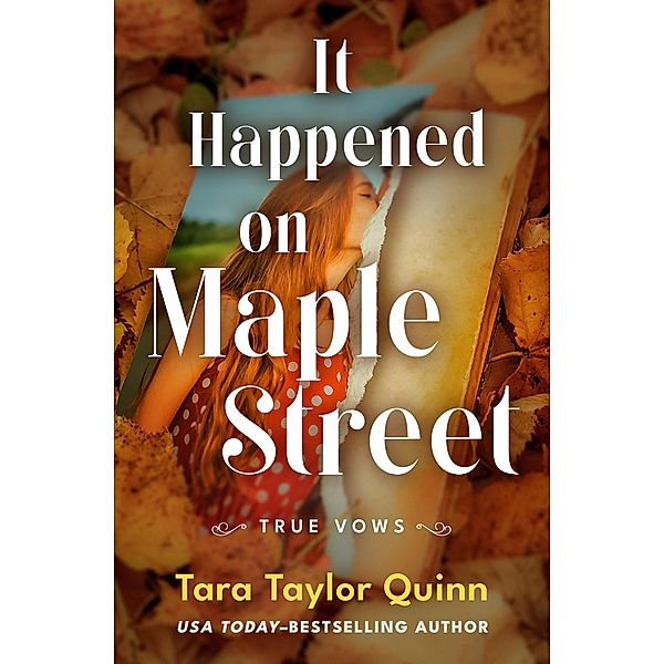 It Happened on Maple Street / True Vows, Tara Taylor Quinn