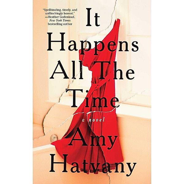 It Happens All the Time, Amy Hatvany