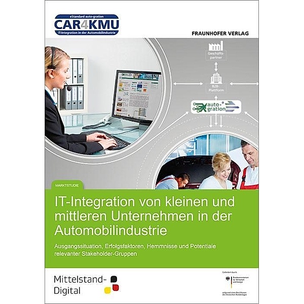 IT-Integration von kleinen und mittleren Unternehmen in der Automobilindustrie., Gülten Altug, Ralf Hille, Holger Kett