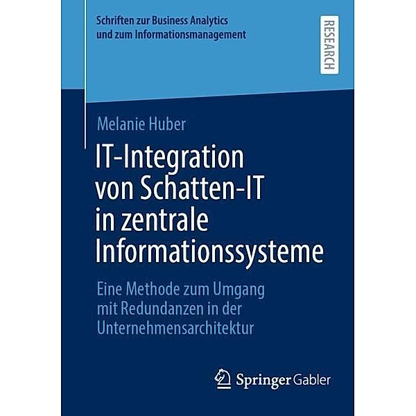 IT-Integration von Schatten-IT in zentrale Informationssysteme, Melanie Huber