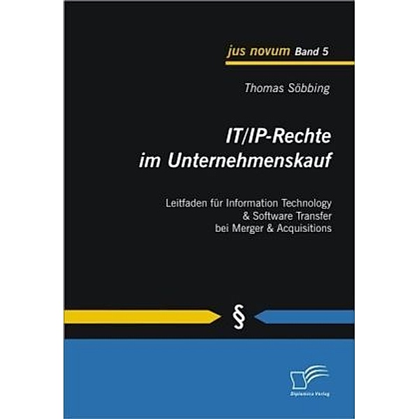 IT/IP-Rechte im Unternehmenskauf, Thomas Söbbing