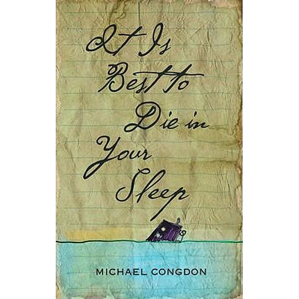 It Is Best to Die in Your Sleep, Michael Congdon