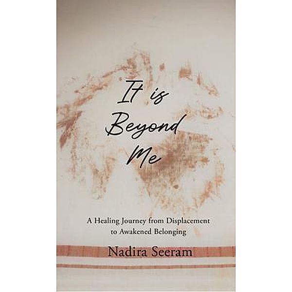 It is Beyond Me / Healing 4 Humanity, Nadira Seeram