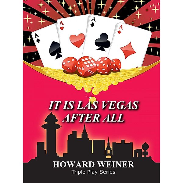 It Is Las Vegas After All (Triple Play, #1) / Triple Play, Howard Weiner
