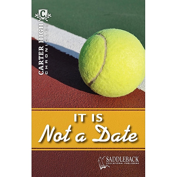 It Is Not a Date / Carter High Chronicles, Eleanor Robins