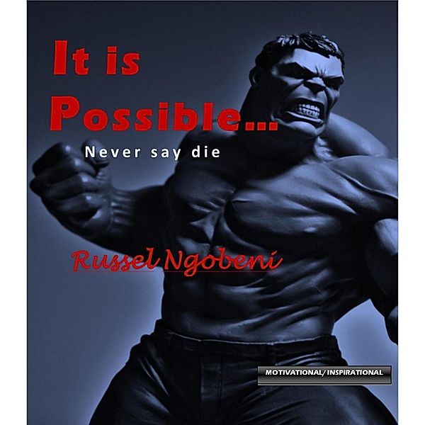 It is Possible..., Russel Ngobeni