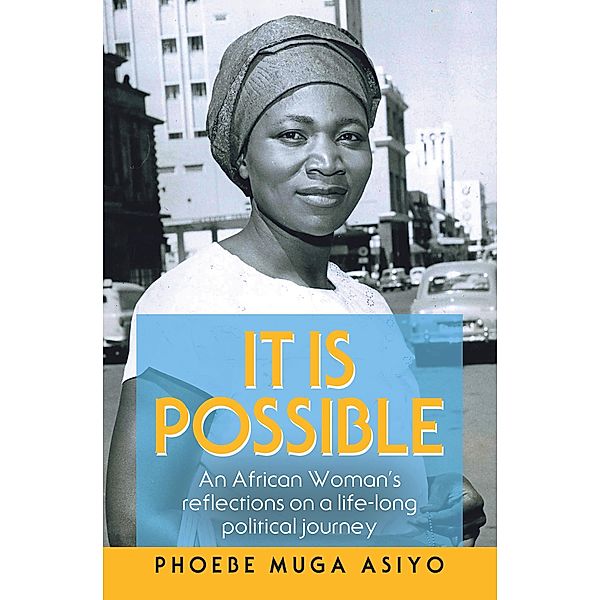 It Is Possible, Phoebe Muga Asiyo