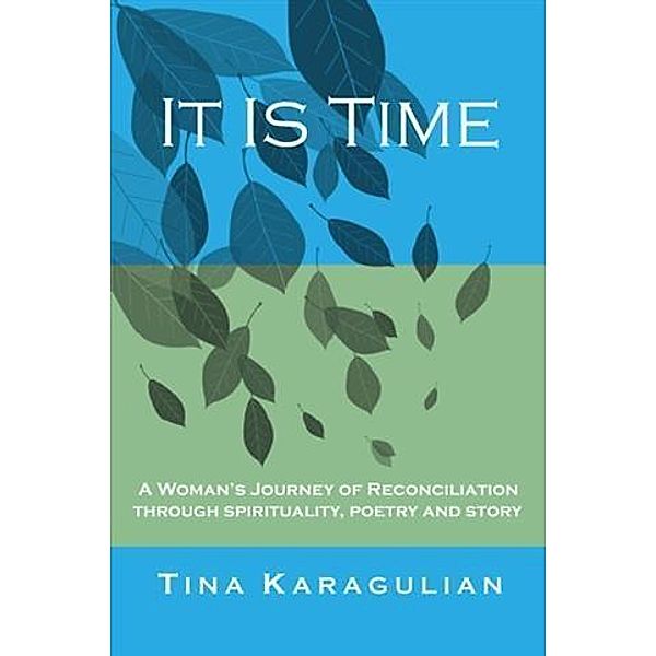 It Is Time, Tina Karagulian