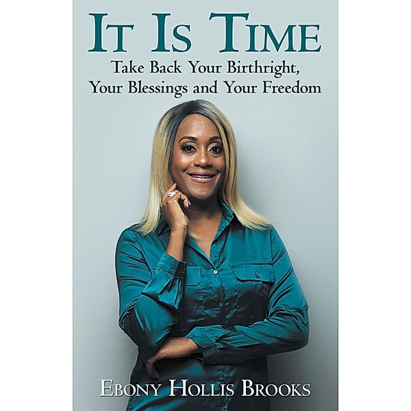 It Is Time, Ebony Hollis Brooks