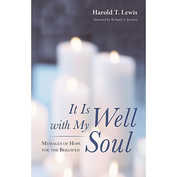 It Is Well with My Soul, Harold T. Lewis