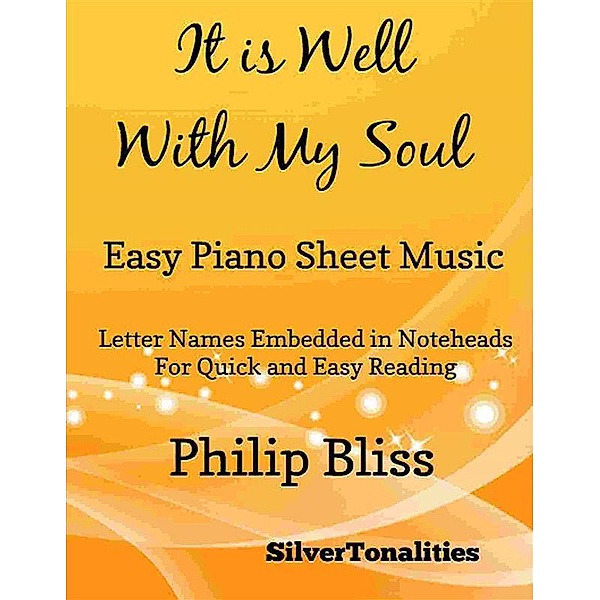It Is Well With My Soul Easy Piano Sheet Music, Silvertonalities