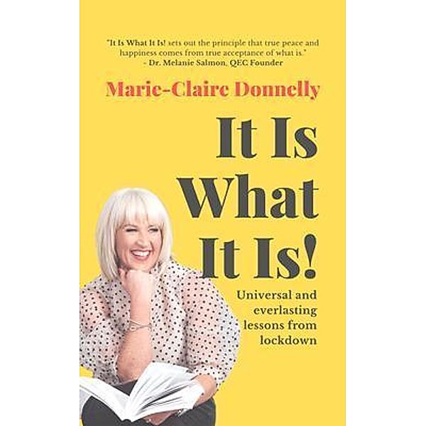 It Is What It Is, Marie-Claire Donnelly