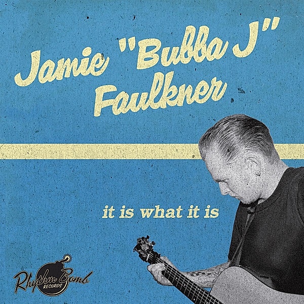 It Is What It Is, Jamie 'Bubba J' Faulkner