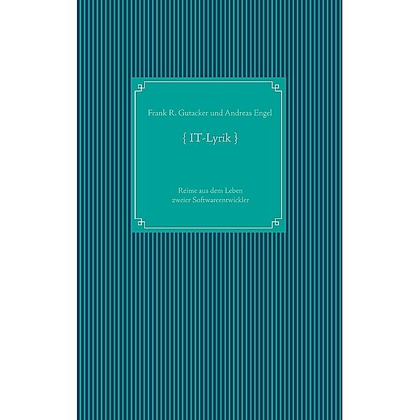 IT-Lyrik, Frank R. Gutacker