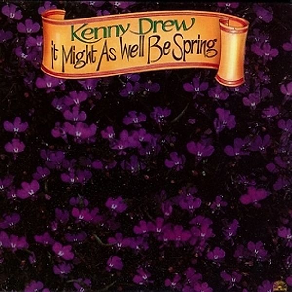 It Might As Well Be Spring, Kenny Drew